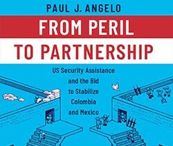 Do perigo à parceria: The Perry Center lança obra sobre a segurança dos EUA e a tentativa de estabilização da Colômbia e México.